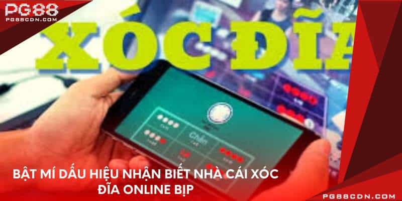 Bật mí dấu hiệu nhận biết nhà cái xóc đĩa online bịp