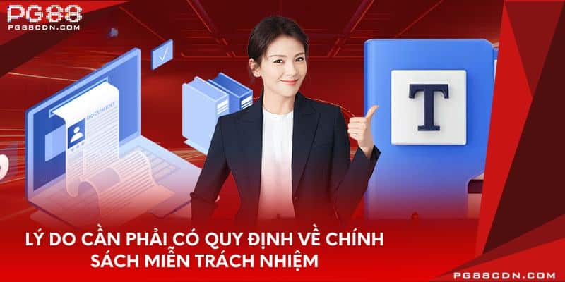 Lý do cần phải có quy định về chính sách miễn trách nhiệm