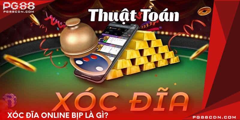 Xóc Đĩa Online Bịp là gì?